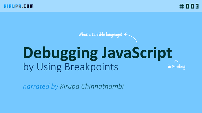 Debugging JavaScript by Using Breakpoints...in Firebug!