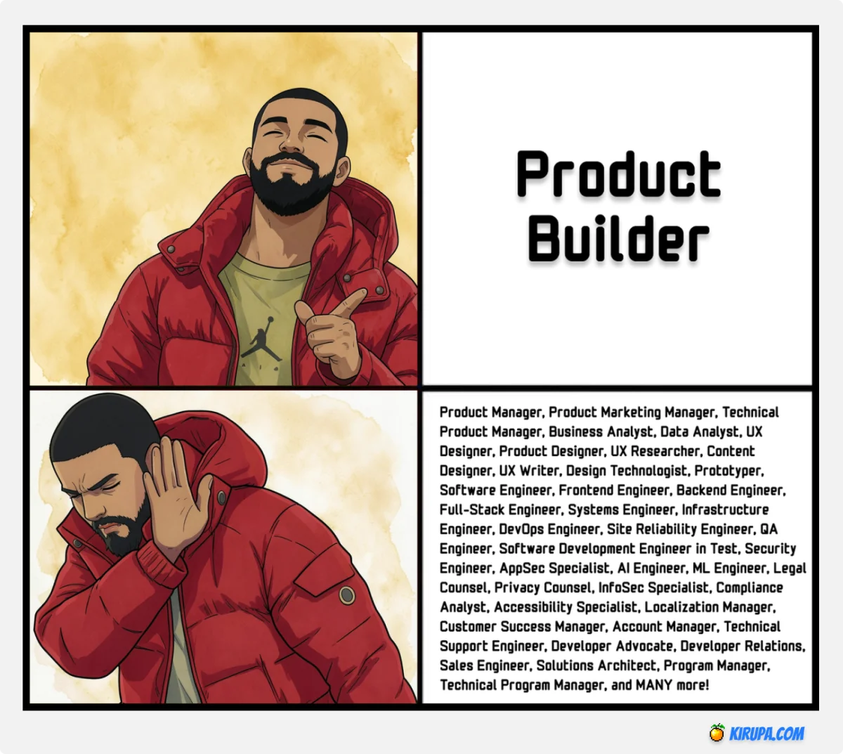 Two-panel meme: a man in a red jacket rejects a long list of tech job titles (Product Manager, UX Designer, Software Engineer, DevOps Engineer, Developer Advocate, Program Manager, and many more) and approvingly points at a single title, Product Builder